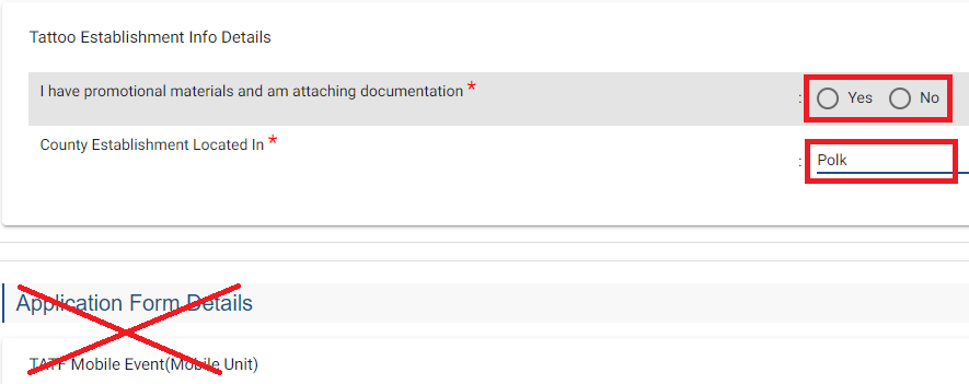 Tattoo establishment info details section. There is a box highlighting the radio buttons used to answer the first question. There is a box highlighting the dropdown used to select the county. The Application Form Details section below is crossed out.